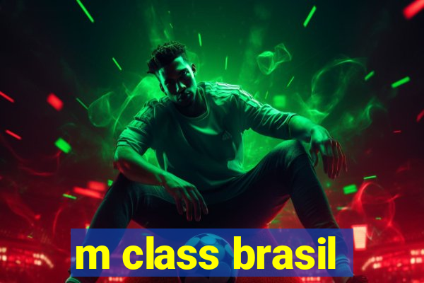 m class brasil